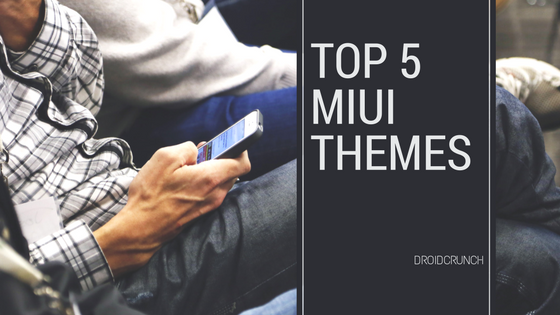 5 best miui themes