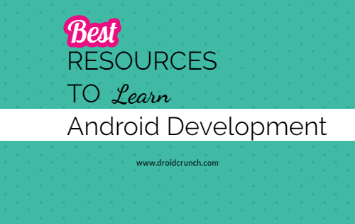 Best Resources To Learn Android Development For Free