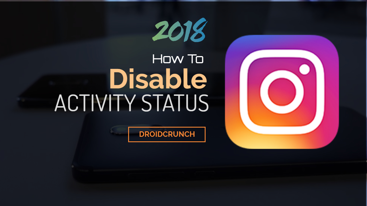 How To Disable Instagram Activity Status on Android Devices