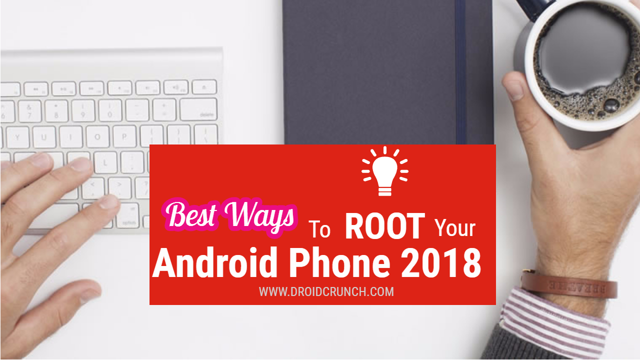 best ways to root android phone 2018