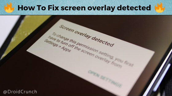 How to Fix screen overlay detected Error on Any Android Phone