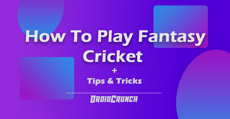 How to Play Dream 11 Fantasy Cricket Tips & Tricks﻿
