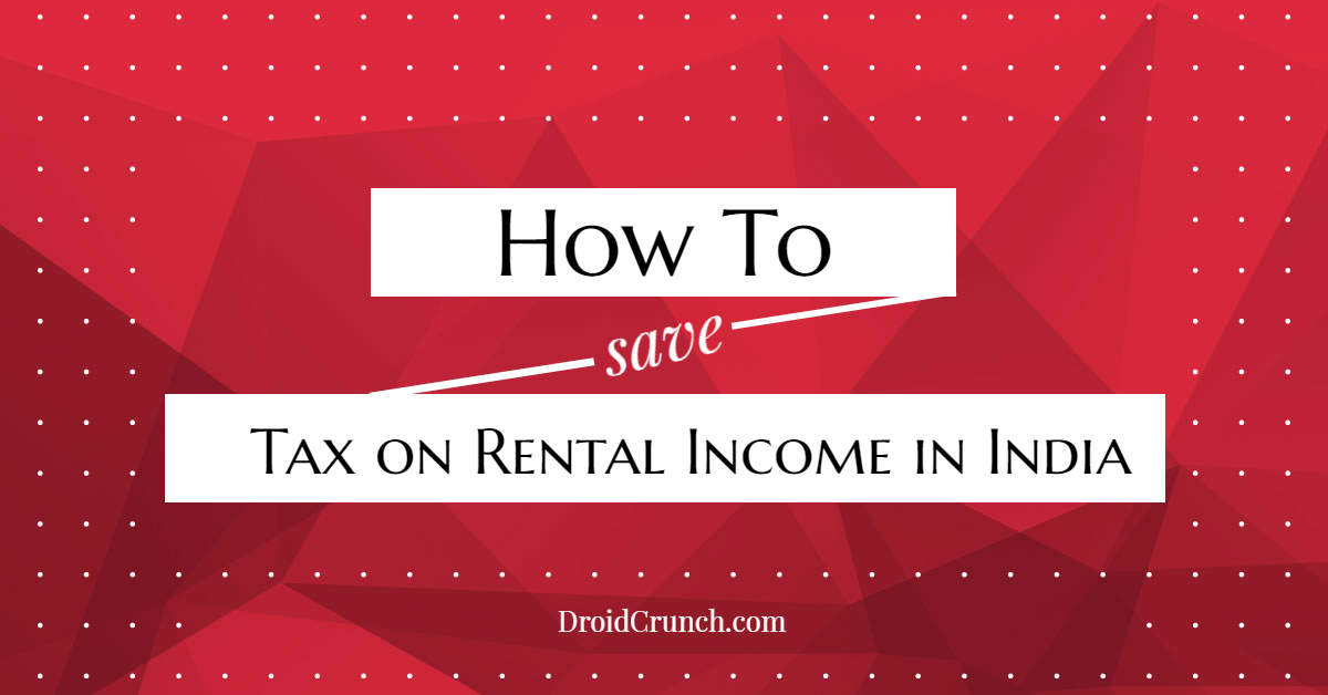 How To Save Tax on Rental Income in India
