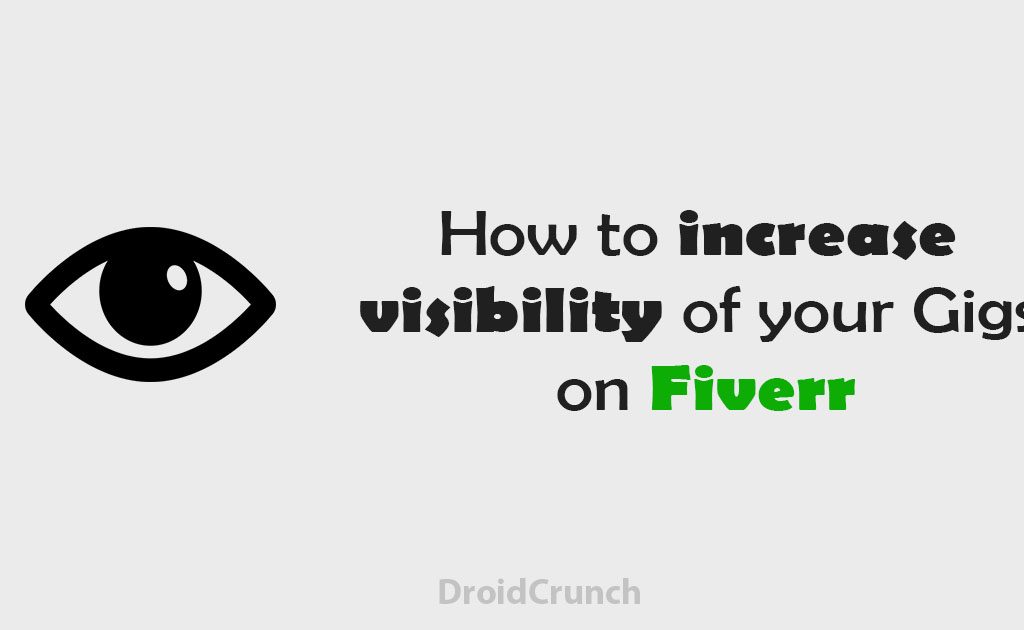 how to increase visibility of your gigs on fiverr