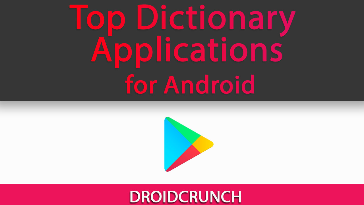 18 Best Dictionary Apps for Android Users