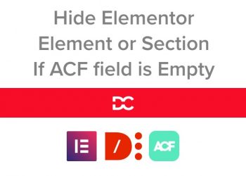 Hide Elementor Element or Section If ACF field is Empty