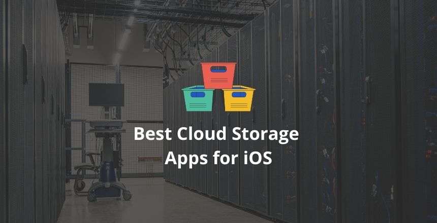 Best Cloud Storage Apps for iOS