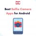 Best Selfie Camera Apps for Android Smartphones