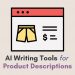 Best AI Writing Tools for E-Commerce Product Descriptions