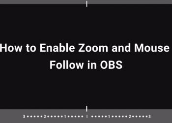 How to Enable Zoom and Mouse Follow in OBS
