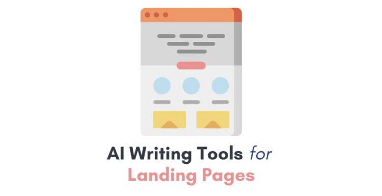 Best AI Writing Tools for Landing Pages