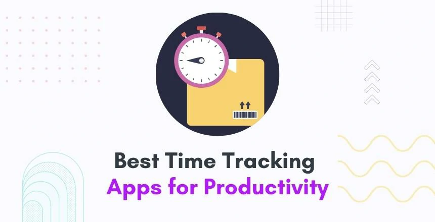 Best Time Tracking Apps for Productivity