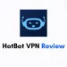 Hotbot VPN Review, Features, Pricing, Alternatives