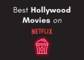 Best Hollywood Movies on Netflix