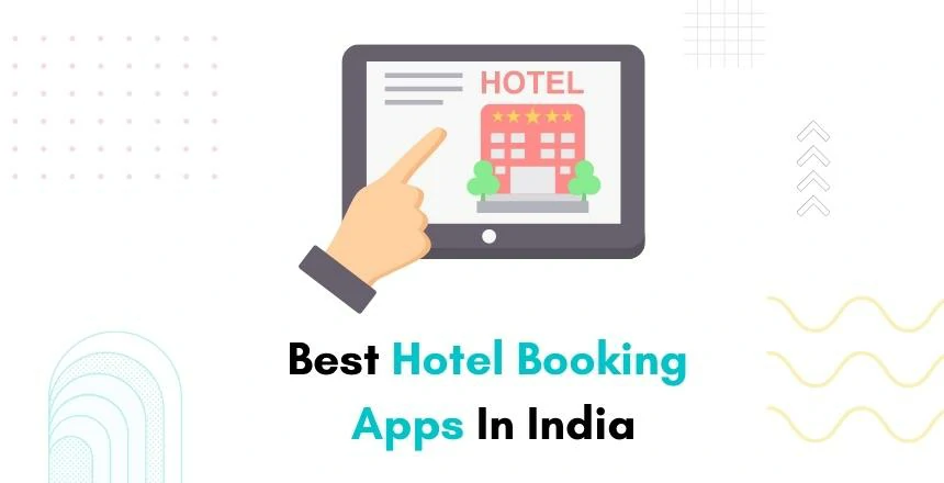 Best Hotel Booking Apps in India