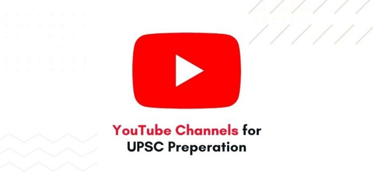 YouTube Channels for UPSC Preperation