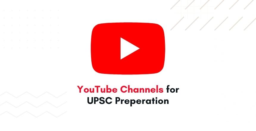YouTube Channels for UPSC Preperation