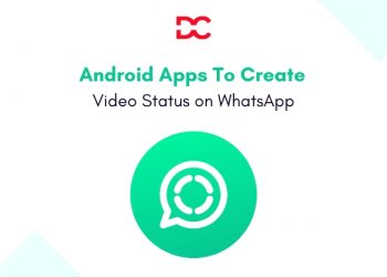 Android Apps To Create Video Status on WhatsApp