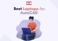 Best Laptops for AutoCAD and 3D Modeling