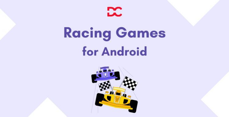Best Racing Games for Android Smartphones