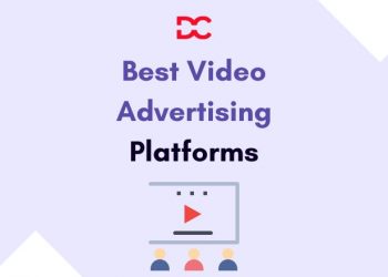 Best Video Advertising Platforms