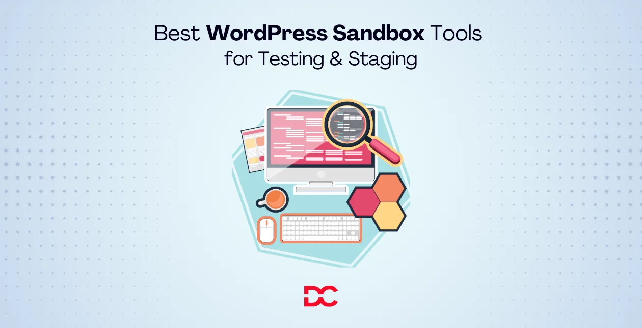 Best WordPress Sandbox Tools for Testing & Staging