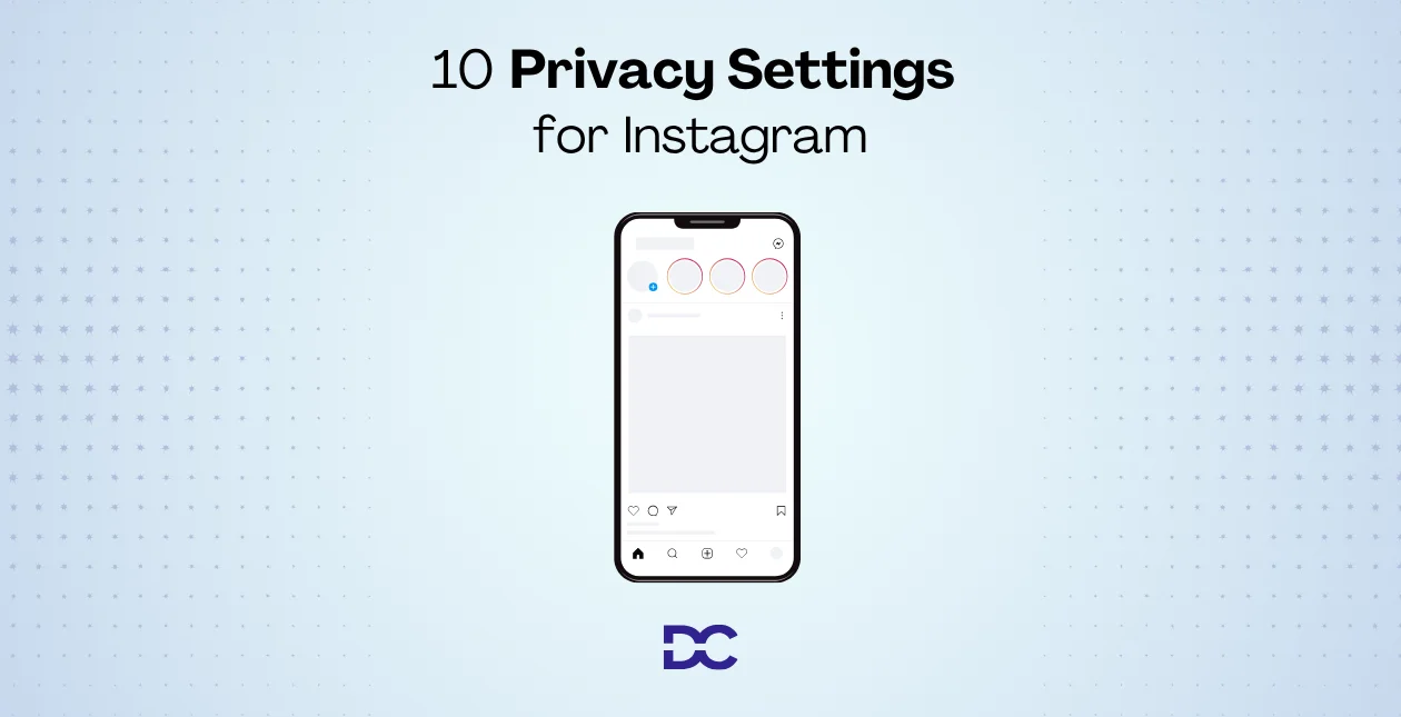 10 Privacy Settings for Instagram