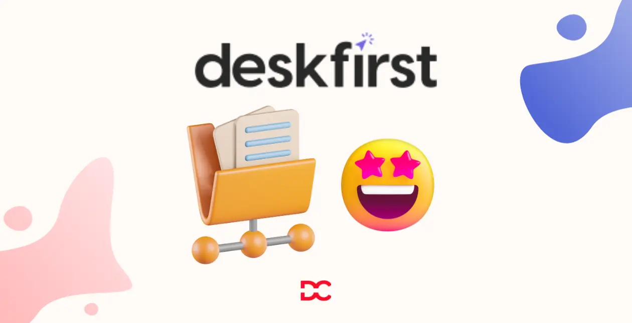 DeskFirst Review 2023: Features, Pros & Cons