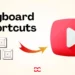 Keyboard Shortcuts for YouTube