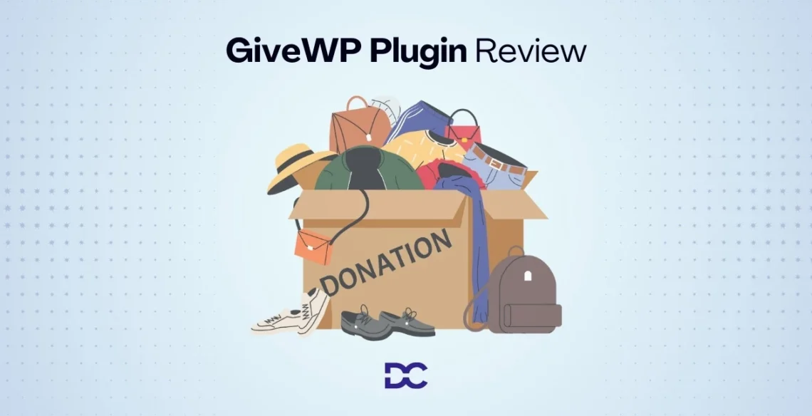 GiveWP WordPress Plugin Review