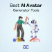 Best AI Avatar Generator Tools