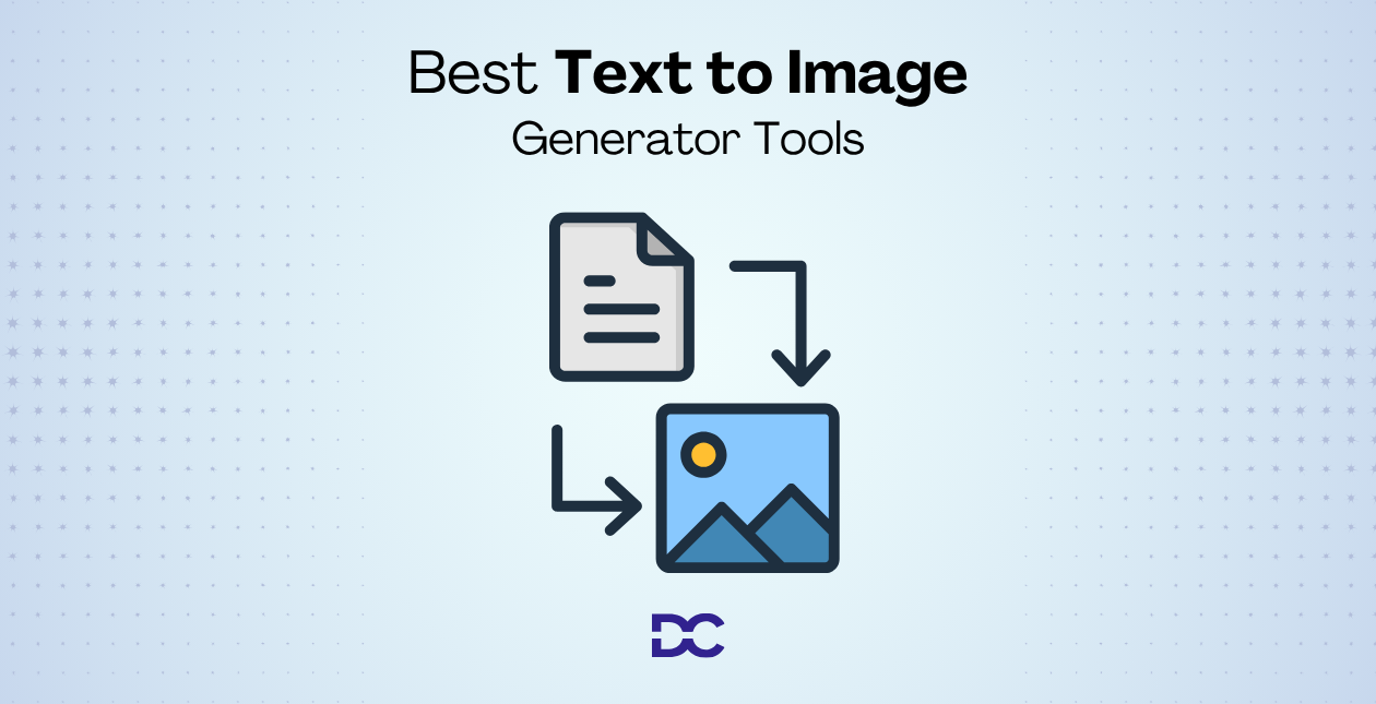 Best Text to Image Generator Tools